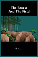 The Forest And The Field