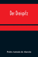 Der Dreispitz (German Edition)