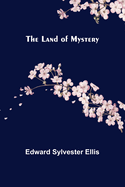 The Land of Mystery