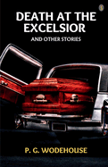 DEATH AT THE EXCELSIOR, AND OTHER STORIES