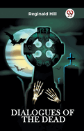 DIALOGUES OF THE DEAD [Paperback] Reginald Hill