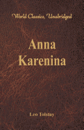 'Anna Karenina (World Classics, Unabridged)'