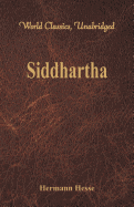 'Siddhartha (World Classics, Unabridged)'