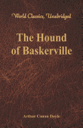'The Hound of Baskerville (World Classics, Unabridged)'