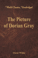 'The Picture of Dorian Gray (World Classics, Unabridged)'