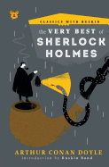 The Very Best of Sherlock Holmes (Classics with Ruskin)