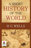 A Short History of The World
