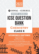 Oswal - Gurukul Chemistry Most Likely Question Bank: ICSE Class 10 For 2023 Exam