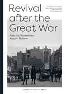 Revival After the Great War: Rebuild, Remember, Repair, Reform