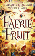 Faerie Fruit (Wonder Tales)