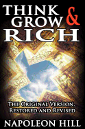 Think and Grow Rich!: The Original Version