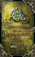 Atracci├â┬│n de la Buena Suerte (Spanish Edition)