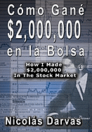 'C???mo Gan??? $2,000,000 en la Bolsa / How I Made $2,000,000 In The Stock Market'