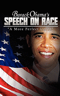 Barack Obama's Speech on Race: A More Perfect Union