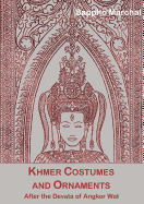 Khmer Costumes & Ornaments: After the Devata of Angkor Wat