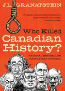 Who Killed Canadian History?
