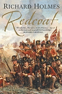 Redcoat: the Brtiish Soldier in the Age of Horse