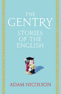 Gentry: Intimate Histories