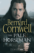 The Pale Horseman (The Last Kingdom Series, Book