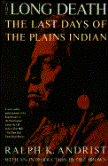 The Long Death: The Last Days of the Plains India