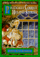 Politically Correct Holiday Stories: For an Enligh