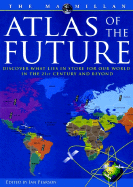 The Macmillan Atlas of the Future