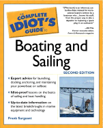 Complete Idiot's Guide to Boating and Sailing, 2e