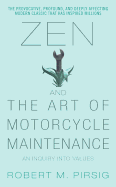 Zen and the Art of Motorcycle Maintenance: An Inqu
