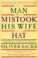 The Man Who Mistook His Wife for a Hat: And Other