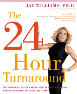 The 24-Hour Turnaround: The Formula for Permanent