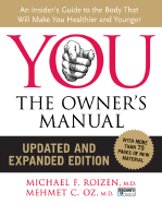 You: The Owner's Manual, Updated and Expanded Edi