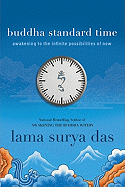 Buddha Standard Time: Awakening to the Infinite P