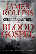 The Blood Gospel: The Order of the Sanguines Series (Order of the Sanguines Series, 1)
