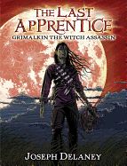 The Last Apprentice: Grimalkin the Witch Assassin