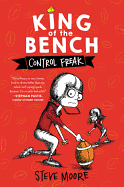 Control Freak (King of the Bench Vol. 2)