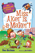 Miss Aker Is a Maker!