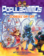 PopularMMOs Presents Zombies' Day Off