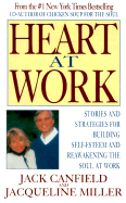 Heart at Work: Stories and Strategies for Building