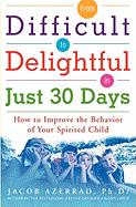 From Difficult to Delightful in Just 30 Days: How
