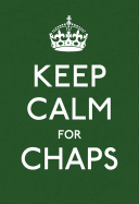 Keep Calm for Chaps (Keep Calm and Carry On)