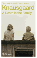 A Death in the Family (My Struggle: Book 1)