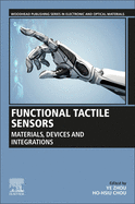 Functional Tactile Sensors: Materials, Devices and Integrations