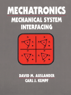 Mechatronics: Mechanical System Interfacing