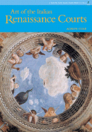 The Art of The Italian Renaissance Courts
