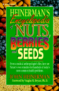 Heinerman's Encyclopedia of Nuts, Berries and See