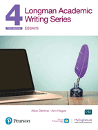 Longman Academic Writing Series: Essays Sb W/App, Online Practice & Digital Resources LVL 4