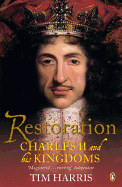 Restoration: Charles II and His Kingdoms, 1660-16