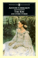 The Kiss and Other Stories (Penguin Classics)