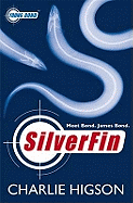 Young James Bond #1 Silverfin: A James Bond Adventure