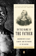 In the Name of the Father: Washington's Legacy, S